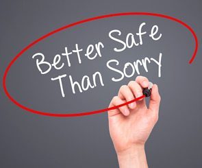 Better safe than sorry infographic